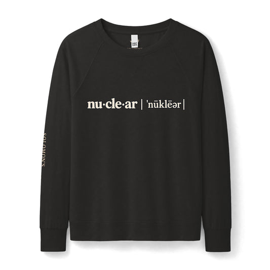 nu-cle-ar - French Terry Sweatshirt - Women's