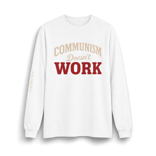 Communism Doesn't Work - Long Sleeve T-Shirt - Unisex