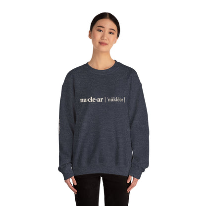 nu-cle-ar - Crewneck Sweatshirt - Unisex