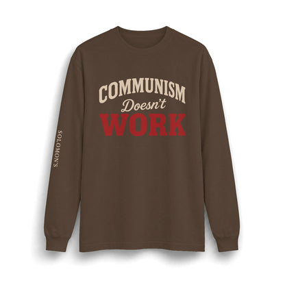Communism Doesn't Work - Long Sleeve T-Shirt - Unisex