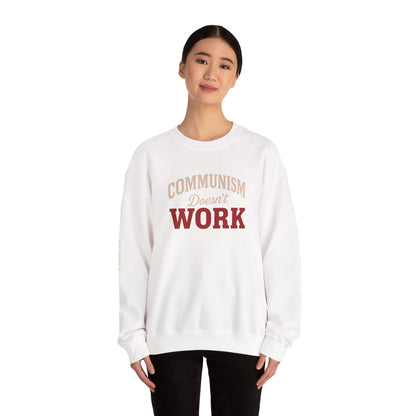 Communism Doesn't Work - Crewneck Sweatshirt - Unisex