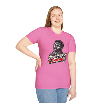 Never Go Full Commie - Short Sleeve T-Shirt - Unisex