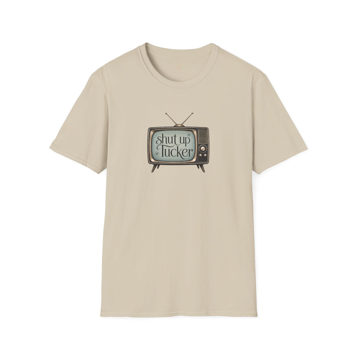 Shut Up Tucker - Short Sleeve T-Shirt - Unisex