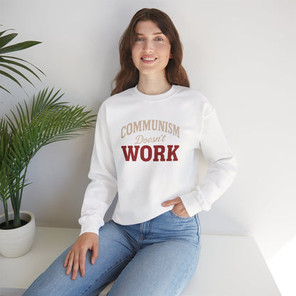 Communism Doesn't Work - Crewneck Sweatshirt - Unisex