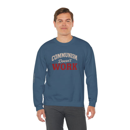 Communism Doesn't Work - Crewneck Sweatshirt - Unisex
