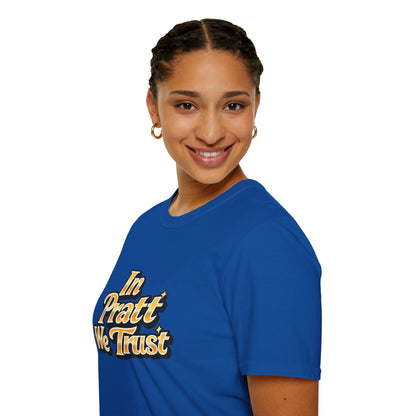 In Pratt We Trust - Short Sleeve T-Shirt - Unisex