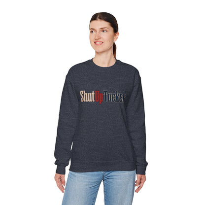 Shut Up Tucker - Crewneck Sweatshirt - Unisex