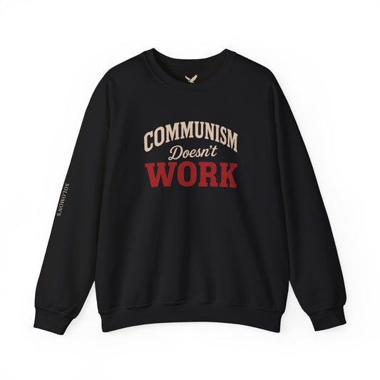 Communism Doesn't Work - Crewneck Sweatshirt - Unisex