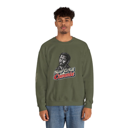 Never Go Full Commie - Crewneck Sweatshirt - Unisex