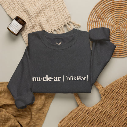 nu-cle-ar - Crewneck Sweatshirt - Unisex