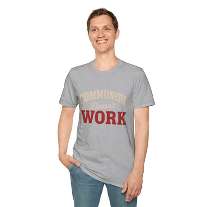 Communism Doesn't Work - Short Sleeve T-Shirt - Unisex