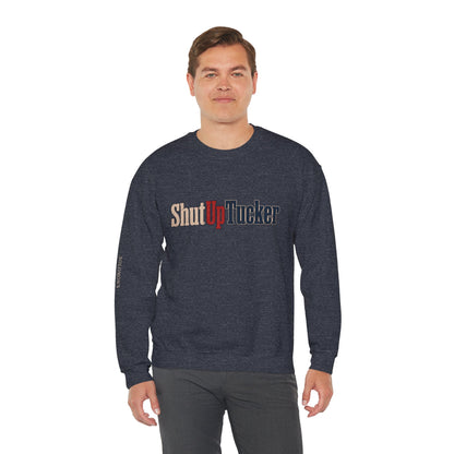 Shut Up Tucker - Crewneck Sweatshirt - Unisex