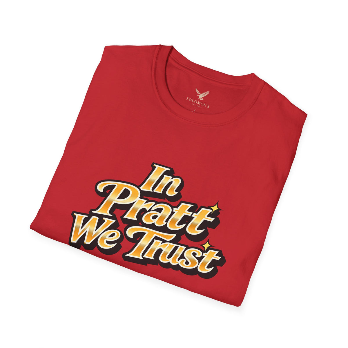 In Pratt We Trust - Short Sleeve T-Shirt - Unisex
