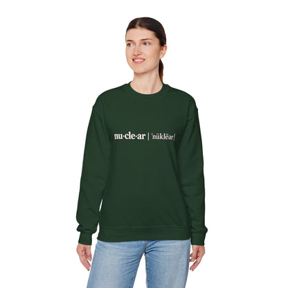 nu-cle-ar - Crewneck Sweatshirt - Unisex