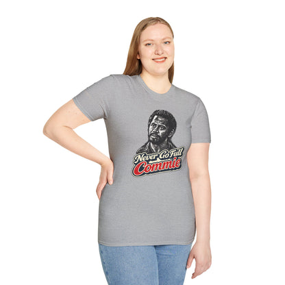 Never Go Full Commie - Short Sleeve T-Shirt - Unisex