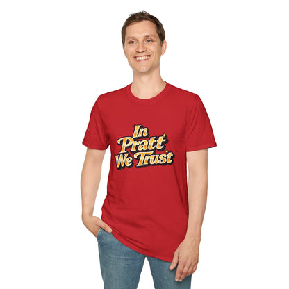In Pratt We Trust - Short Sleeve T-Shirt - Unisex