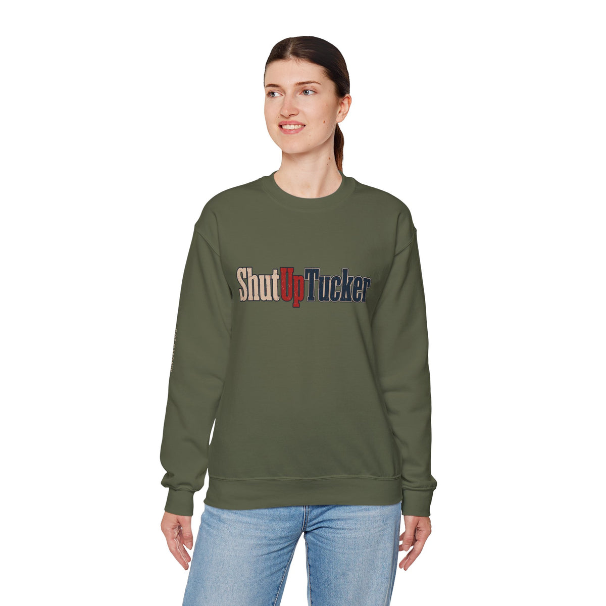 Shut Up Tucker - Crewneck Sweatshirt - Unisex