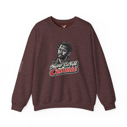 Never Go Full Commie - Crewneck Sweatshirt - Unisex
