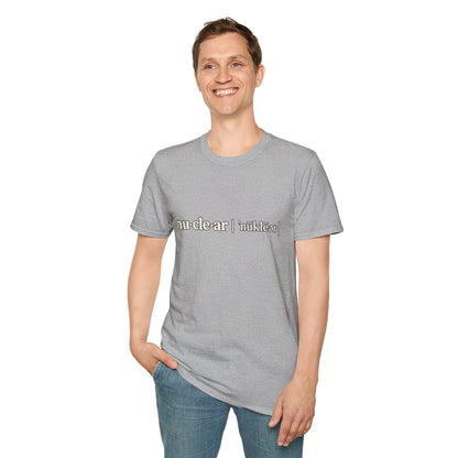 nu-cle-ar - Short Sleeve T-Shirt - Unisex