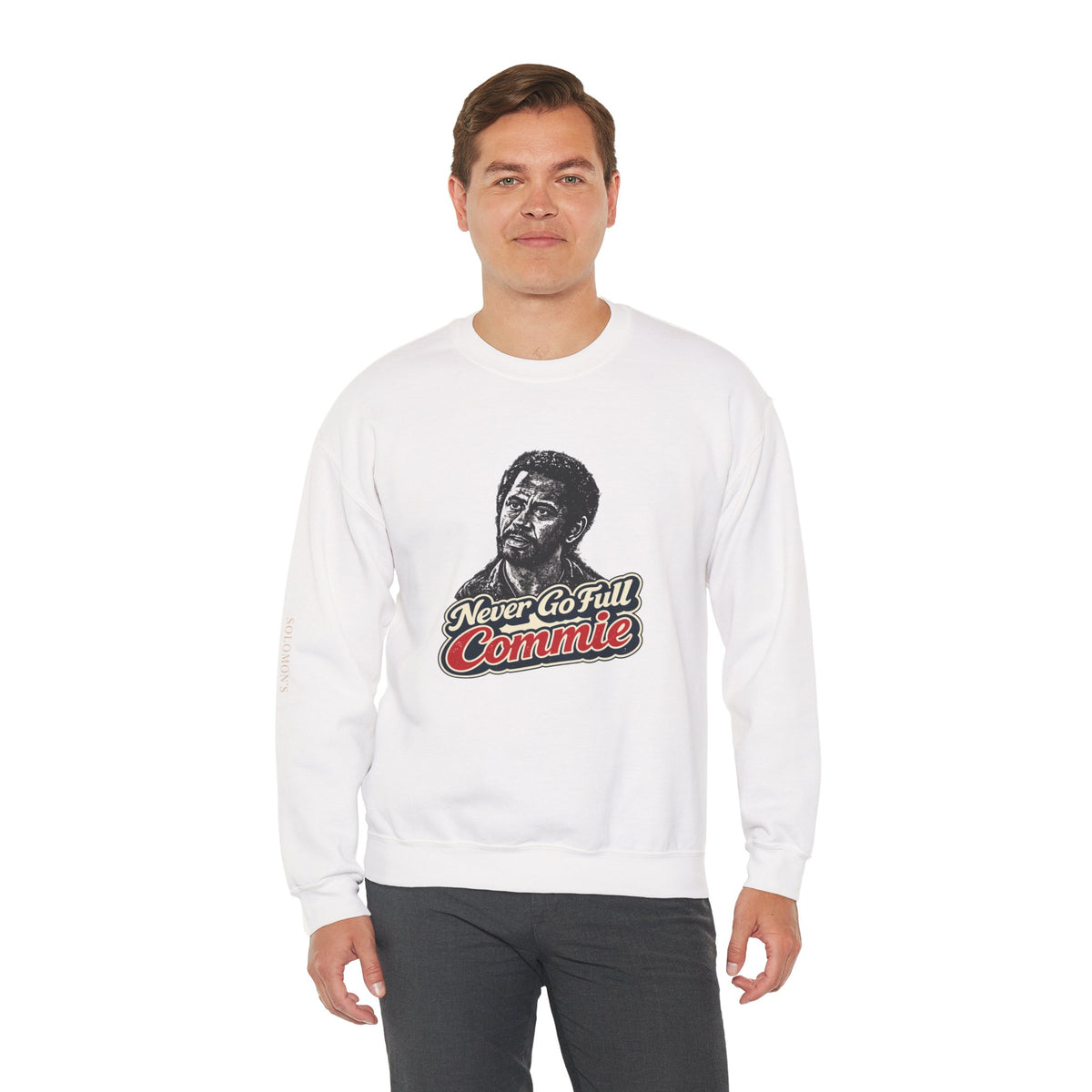 Never Go Full Commie - Crewneck Sweatshirt - Unisex