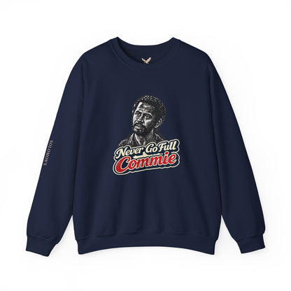 Never Go Full Commie - Crewneck Sweatshirt - Unisex