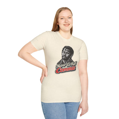 Never Go Full Commie - Short Sleeve T-Shirt - Unisex