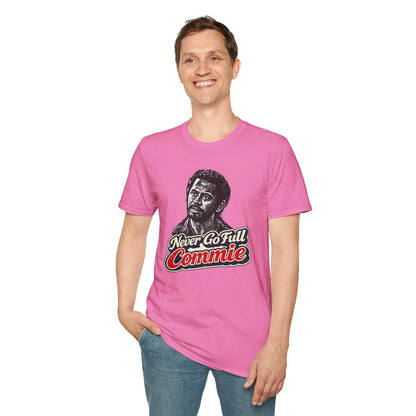 Never Go Full Commie - Short Sleeve T-Shirt - Unisex