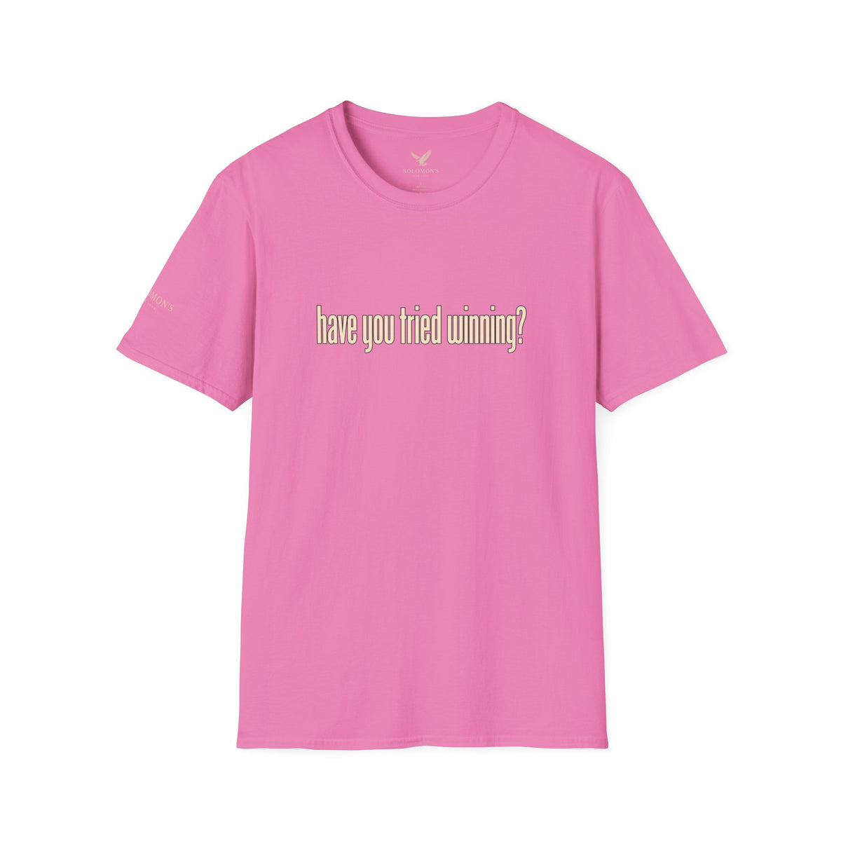 Have You Tried Winning? - Short Sleeve T-Shirt - Unisex