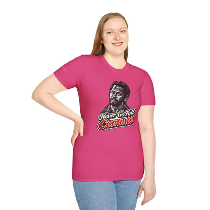 Never Go Full Commie - Short Sleeve T-Shirt - Unisex