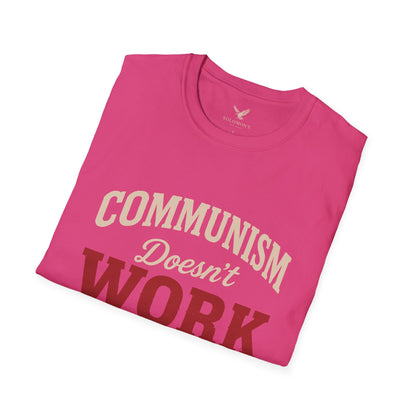 Communism Doesn't Work - Short Sleeve T-Shirt - Unisex