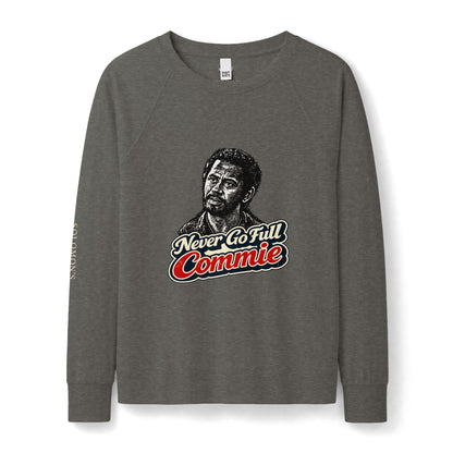 Never Go Full Commie - French Terry Sweatshirt - Women's