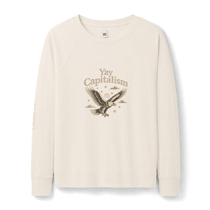 Yay Capitalism Eagle - French Terry Sweatshirt - Women's