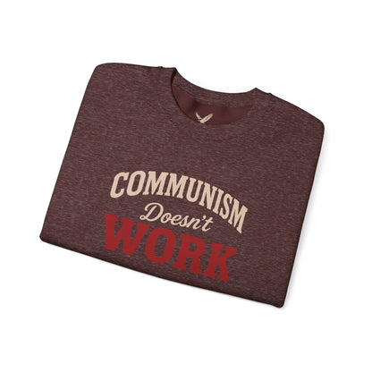 Communism Doesn't Work - Crewneck Sweatshirt - Unisex