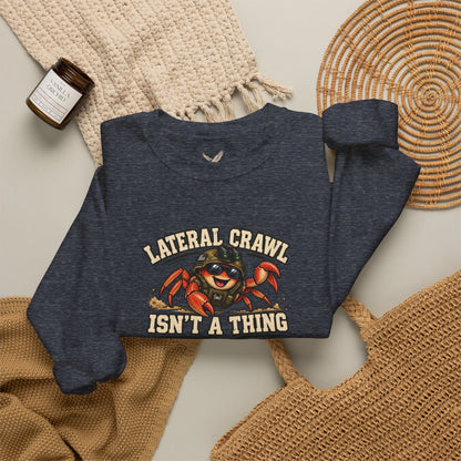 Lateral Crawl? - Crewneck Sweatshirt - Unisex