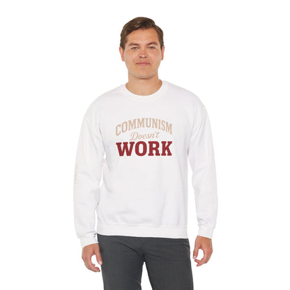 Communism Doesn't Work - Crewneck Sweatshirt - Unisex