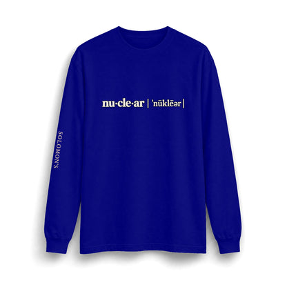 nu-cle-ar - Long Sleeve T-Shirt - Unisex
