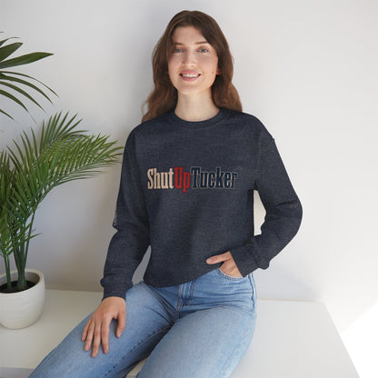 Shut Up Tucker - Crewneck Sweatshirt - Unisex