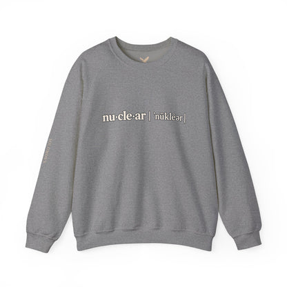 nu-cle-ar - Crewneck Sweatshirt - Unisex