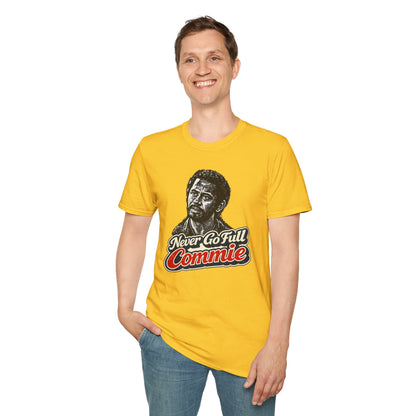 Never Go Full Commie - Short Sleeve T-Shirt - Unisex