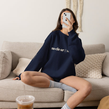 nu-cle-ar - Crewneck Sweatshirt - Unisex