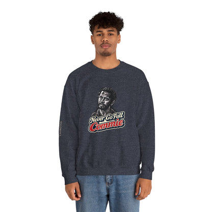 Never Go Full Commie - Crewneck Sweatshirt - Unisex