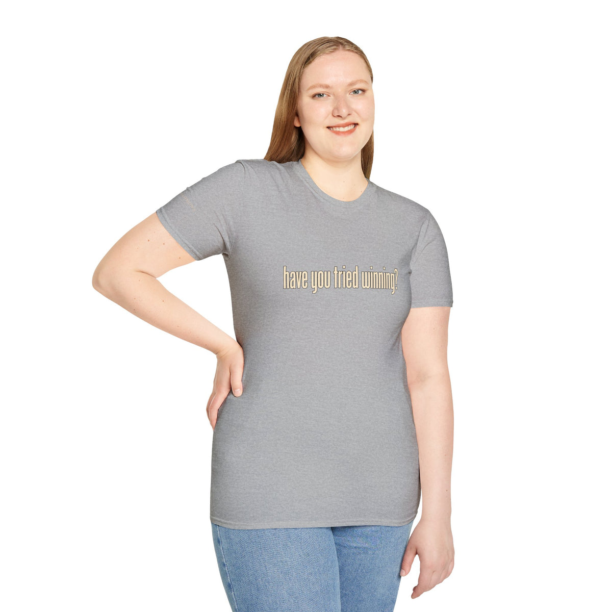 Have You Tried Winning? - Short Sleeve T-Shirt - Unisex