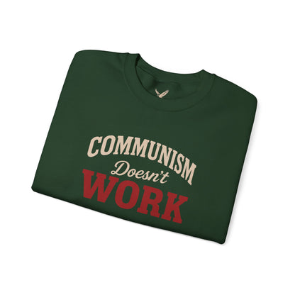 Communism Doesn't Work - Crewneck Sweatshirt - Unisex