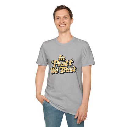 In Pratt We Trust - Short Sleeve T-Shirt - Unisex