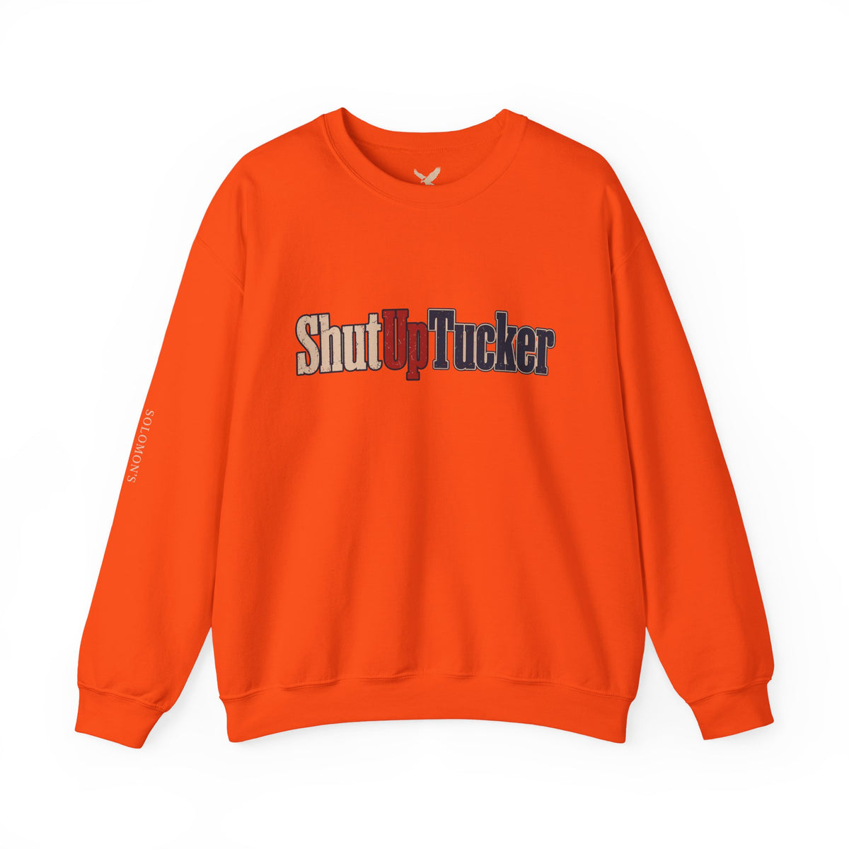 Shut Up Tucker - Crewneck Sweatshirt - Unisex
