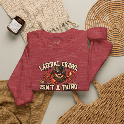 Lateral Crawl? - Crewneck Sweatshirt - Unisex