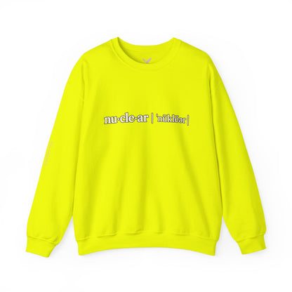 nu-cle-ar - Crewneck Sweatshirt - Unisex
