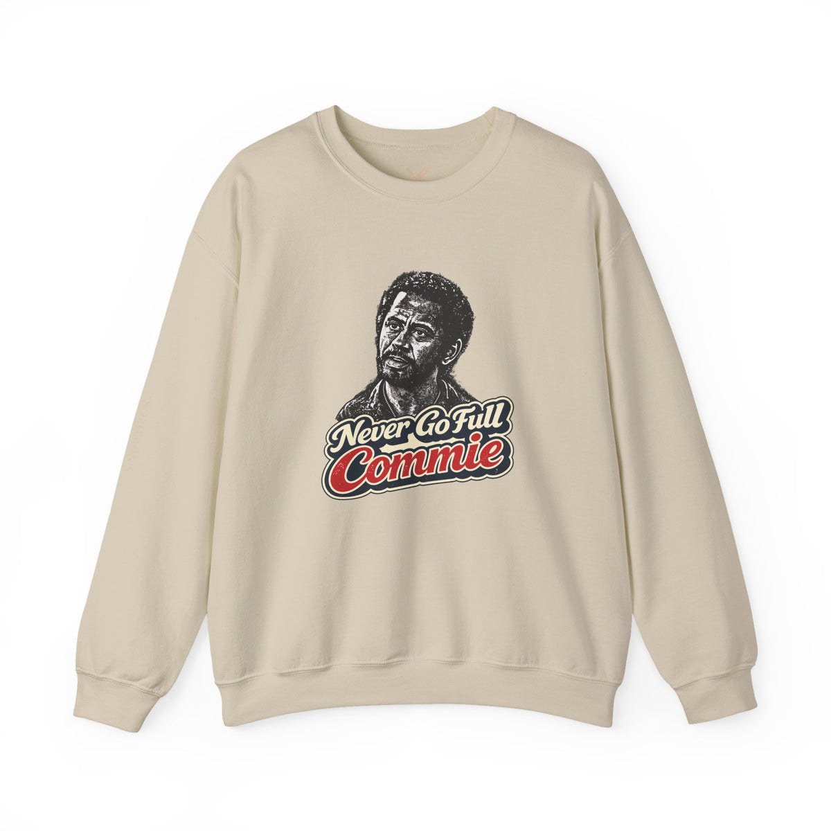 Never Go Full Commie - Crewneck Sweatshirt - Unisex