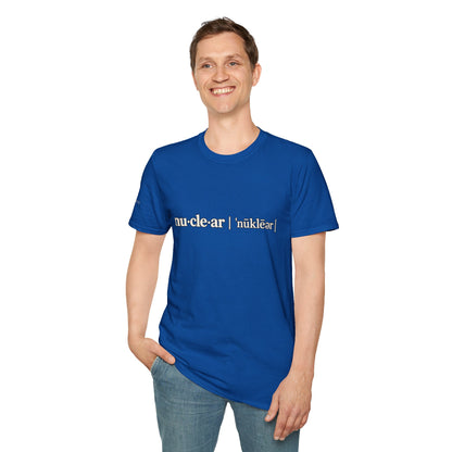 nu-cle-ar - Short Sleeve T-Shirt - Unisex