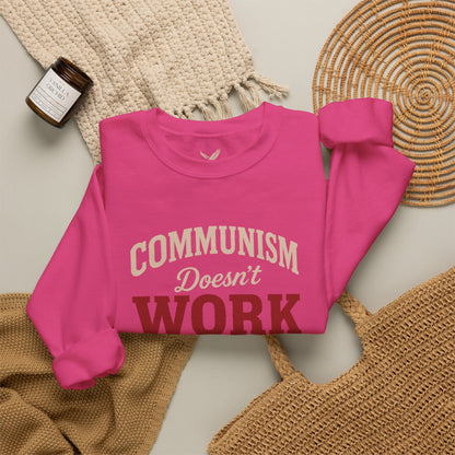 Communism Doesn't Work - Crewneck Sweatshirt - Unisex